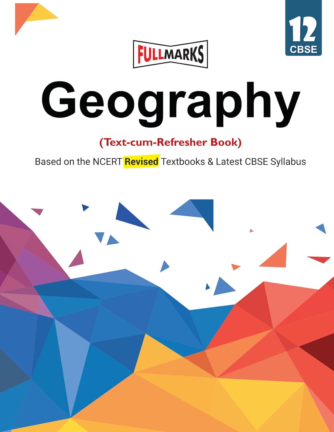 Geography Complete Study Material Class 12: Based on New NCERT Textbook Geography