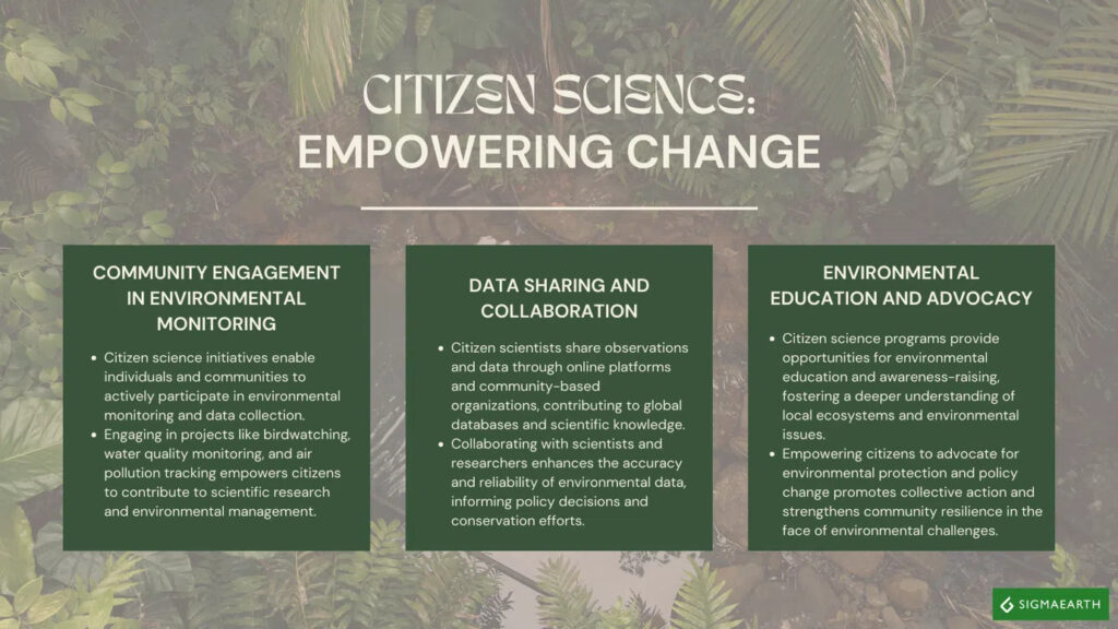 Through citizen science, individuals become catalysts for change, contributing to advancing the Science of Environment and its vital role in addressing environmental challenges worldwide.